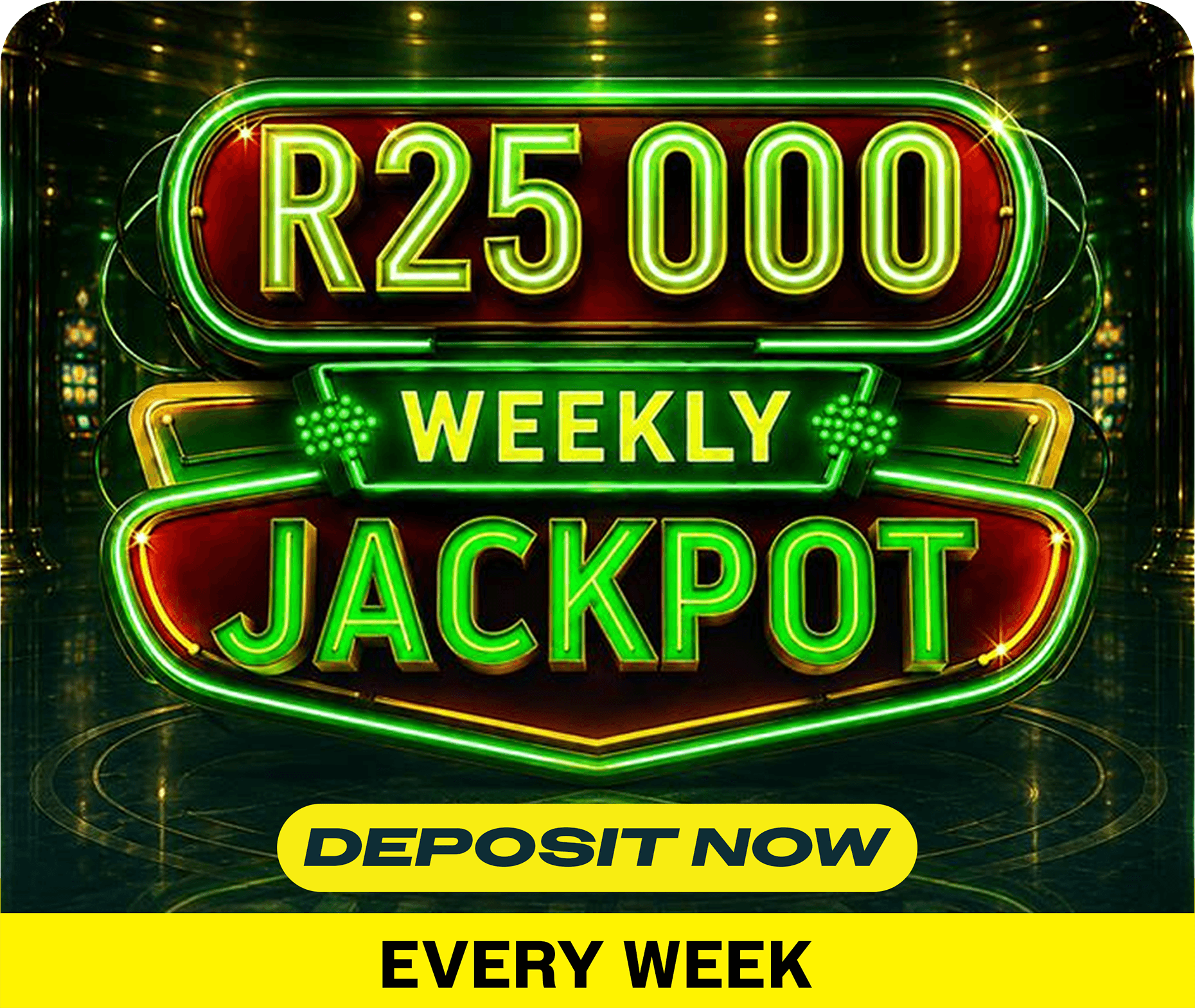 R25000 Weekly Jackpot